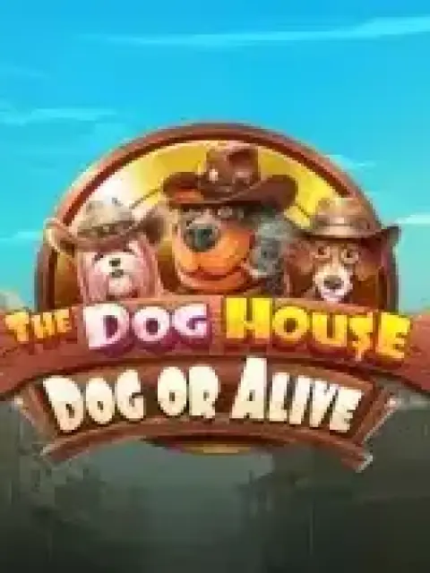 The Dog House Dog or Alive